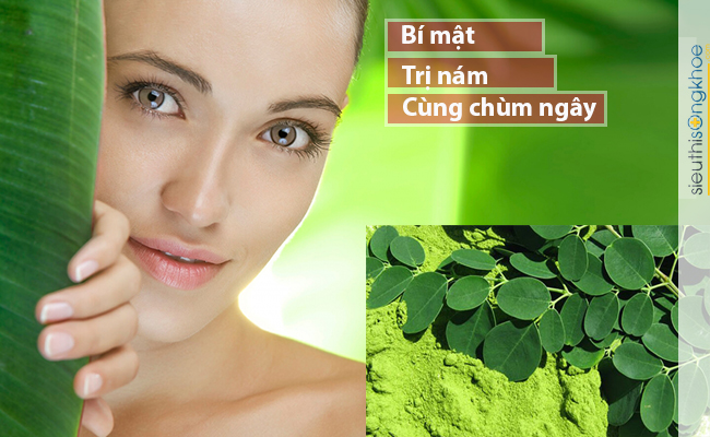 Phương pháp trị nám với chùm ngây