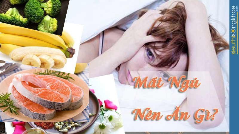 bị mất ngủ nên ăn gì,