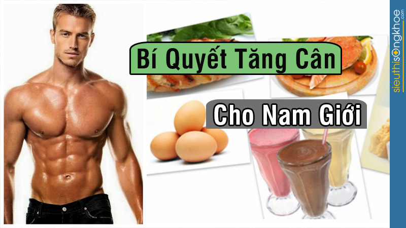 tăng cân cho nam giới