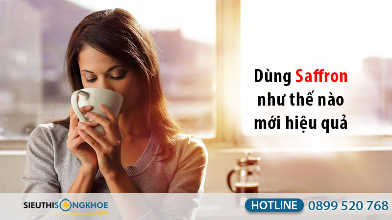 cach dung saffron hieu qua