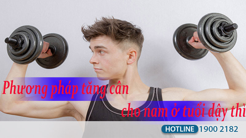 cách tăng cân cho nam tuổi dậy thì