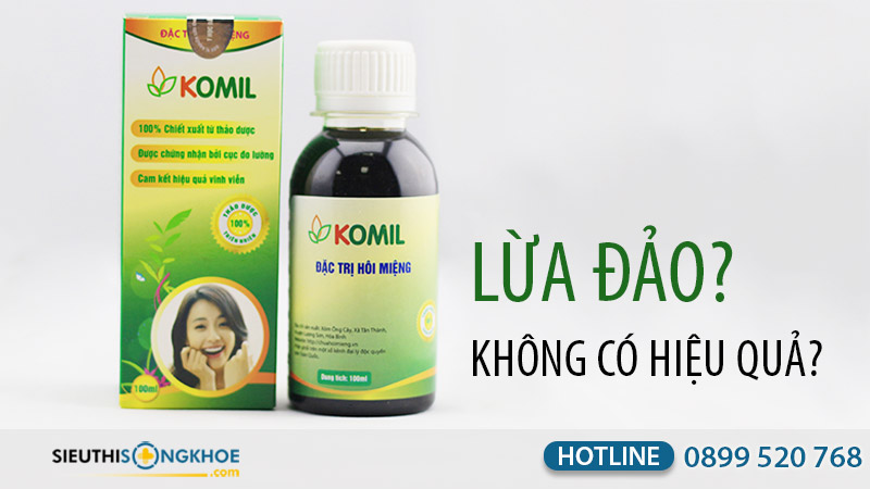 hôi miệng komil lừa đảo