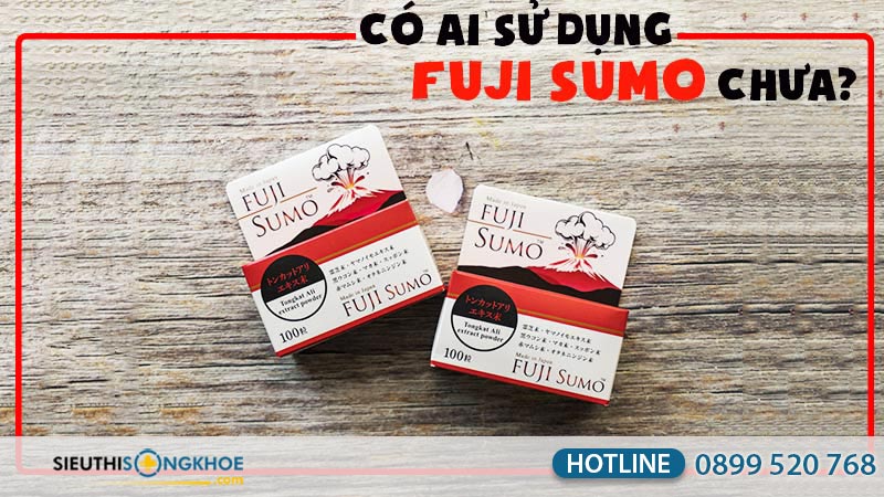 có ai sử dụng viên uống fuji sumo chưa