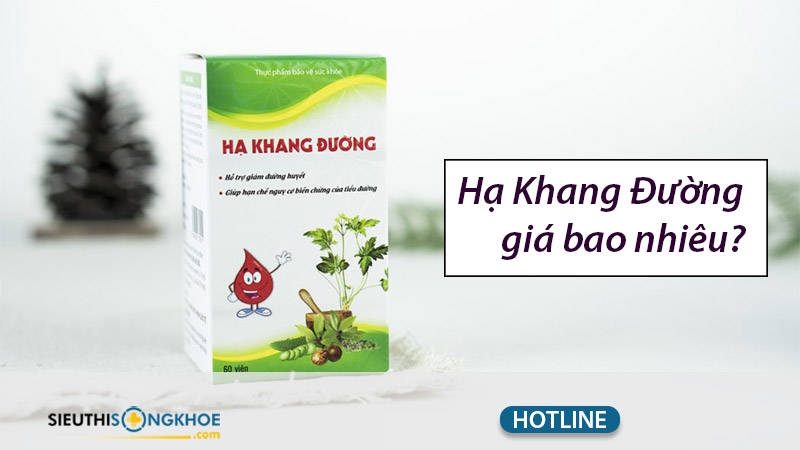 hạ khang đường giá bao nhiêu
