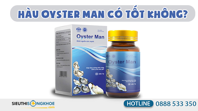 oyster man có tốt không