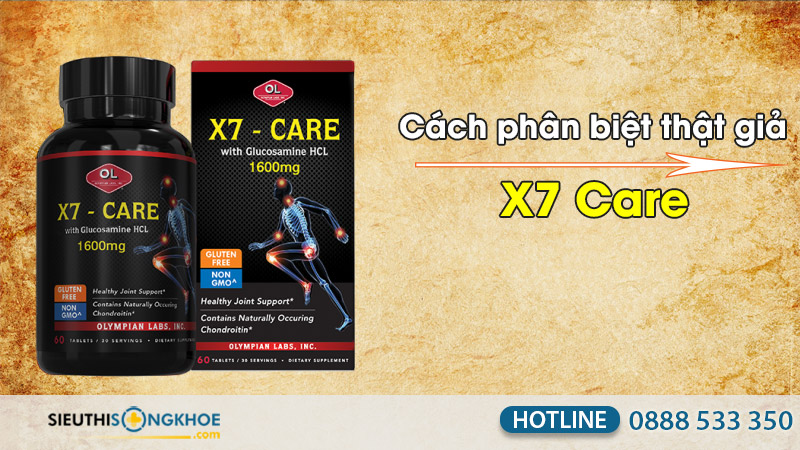 cách phân biệt thật giả x7 care
