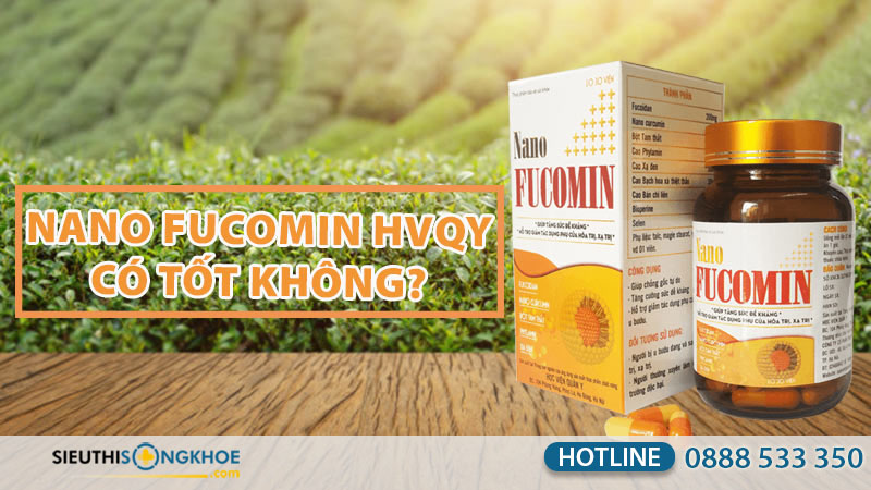 nano fucomin hvqy có tốt không