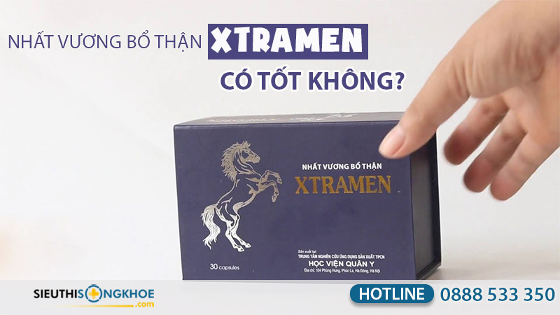 nhất vương bổ thận xtramen có tốt không