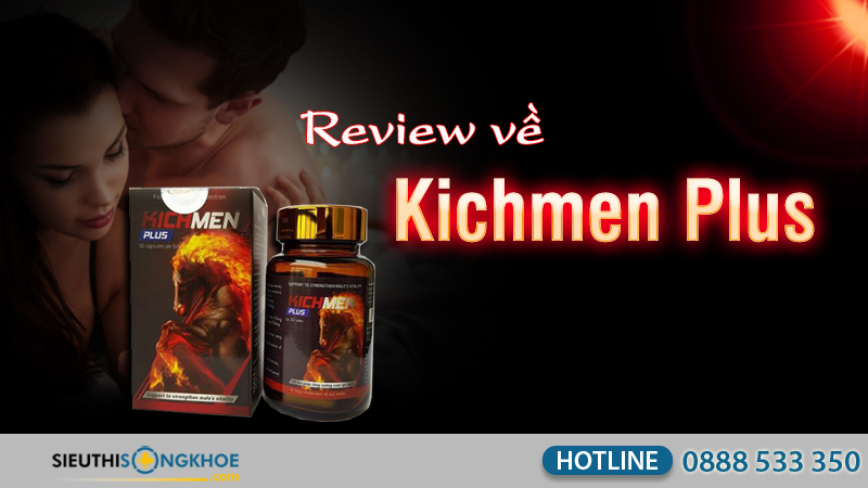phản hồi khách hàng về kichmen plus