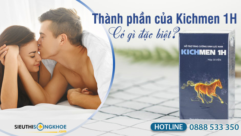 thành phần của kichmen 1h