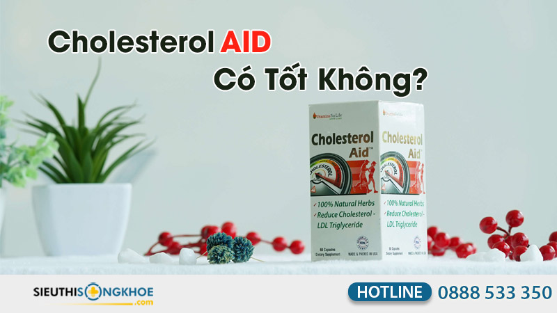 viên uống cholesterol aid có tốt không