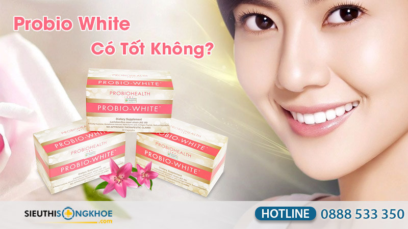 viên uống probio white có tốt không