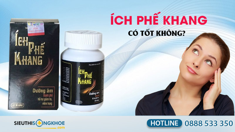 ích phế khang có tốt không