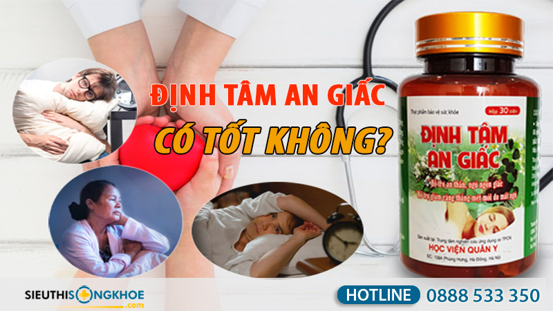 định tâm an giấc có tốt không