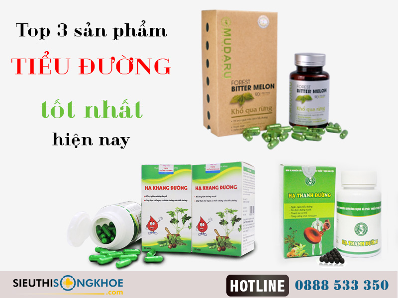 top 3 sản phẩm tiểu đường tốt nhất hiện nay