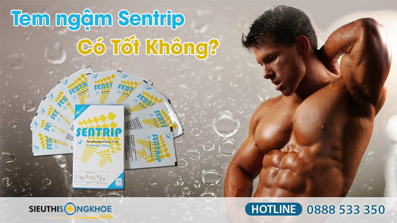 tem ngậm sentrip có tốt không