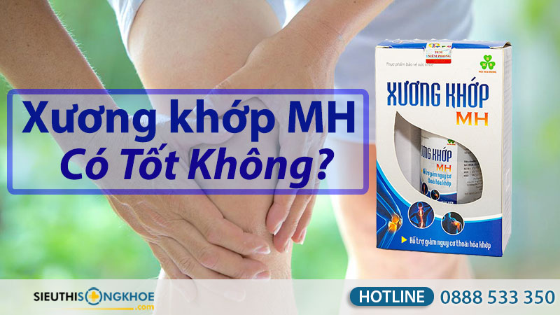 xương khớp mh có tốt không