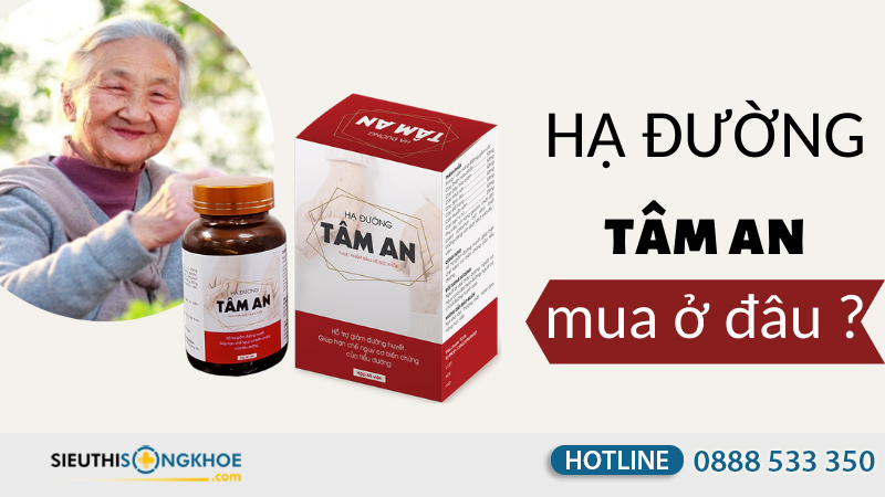 hạ đường tâm an mua ở đâu