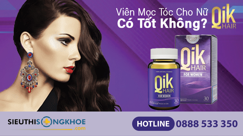 vien moc toc qik hair for women co tot khong