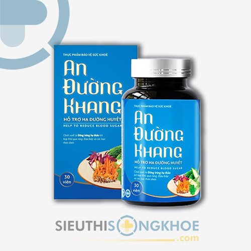 An Đường Khang - Viên Uống Hỗ Trợ Hạ Đường Huyết Hiệu Quả
