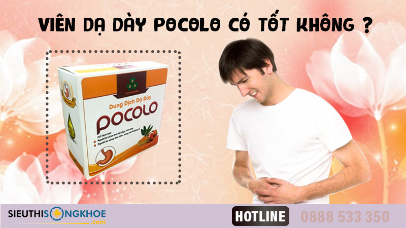 Dung Dịch Dạ Dày Pocolo Có Tốt Không ? Giá Bao Nhiêu? Mua Ở Đâu?