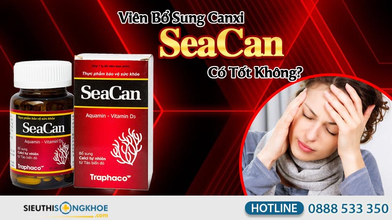 vien bo sung canxi seacan co tot khong