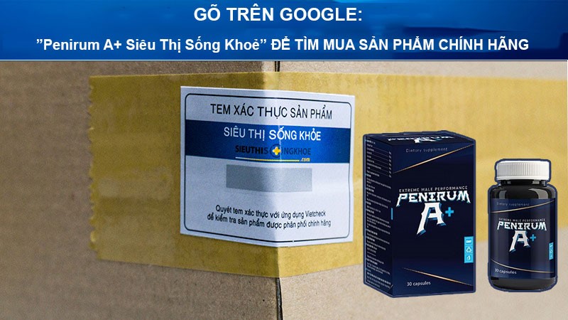 Viên Tăng Sinh Lý Penirum A+ Có Tốt Không? Giá Bao Nhiêu? Mua Ở Đâu?