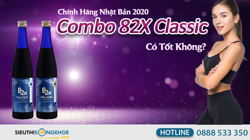 combo 82x classic co tot khong