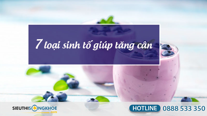 sinh tố giúp tăng cân