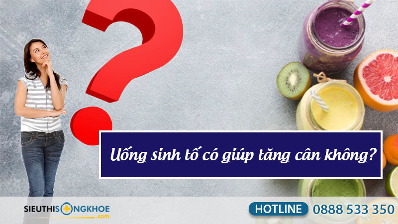 sinh tố giúp tăng cân