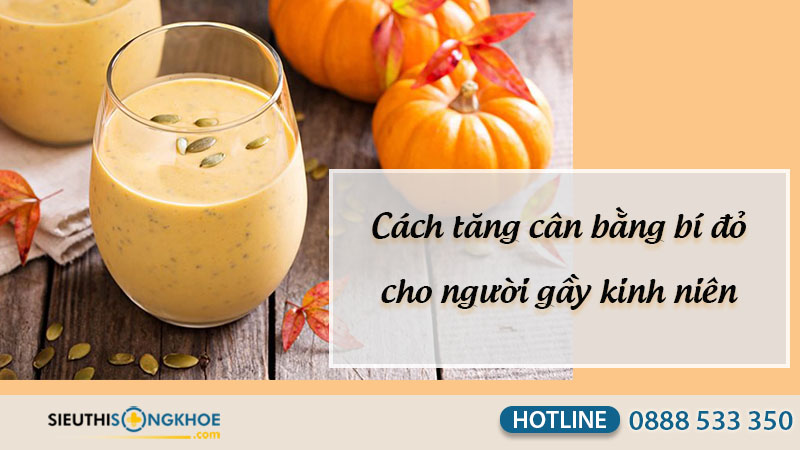 tăng cân bằng bí đỏ