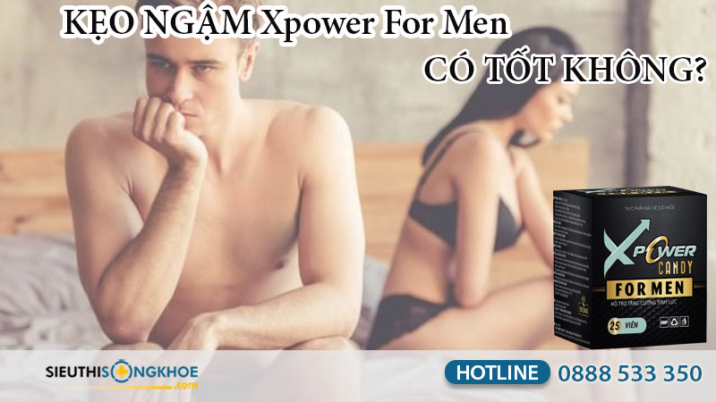 xpower for men có tốt không