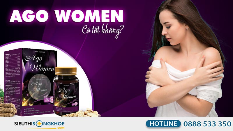 viên uống ago women có tốt không