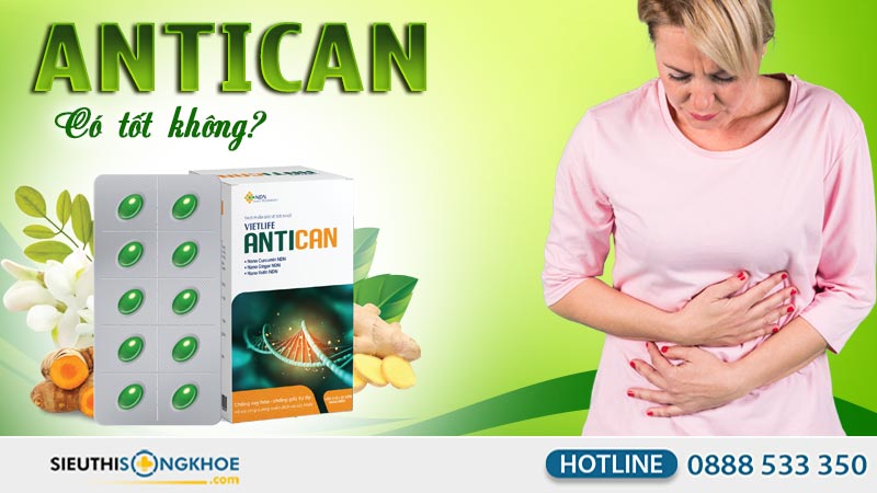 viên uống antican có tốt không