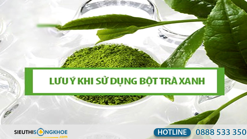 mot so luu y khi su dung bot tra xanh