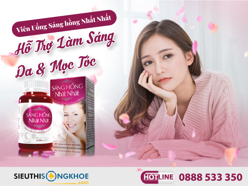 viên uống sáng hồng nhất nhất
