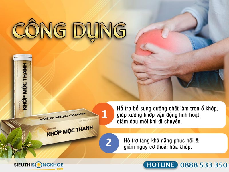 công dụng của viên sủi khớp mộc thanh