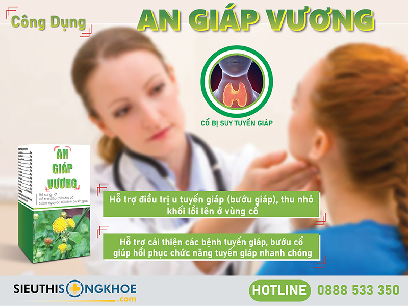 công dụng của viên uống an giáp vương
