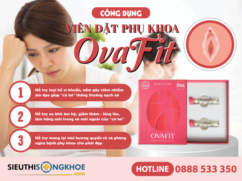 công dụng của viên đặt phụ khoa ovafit