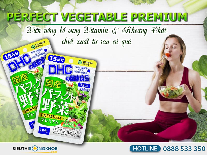 Viên uống DHC rau củ có tốt không với thành phần thiên nhiên